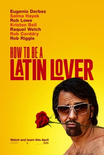 Как быть латинским любовником (2017) смотреть онлайн