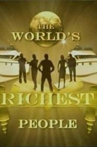 Discovery: Самые богатые люди в мире 2007 смотреть онлайн