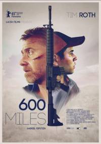 600 миль (2015) смотреть онлайн