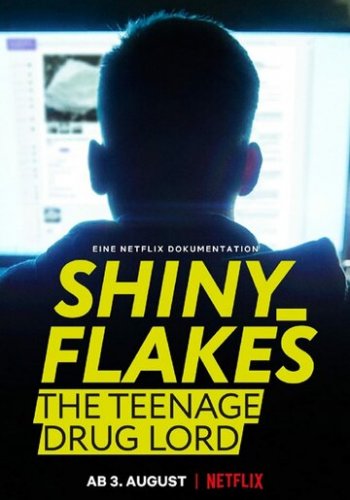 Shiny_Flakes молодой наркобарон 2021 смотреть онлайн